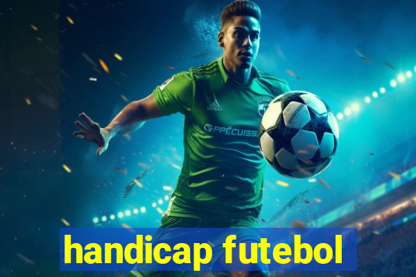 handicap futebol